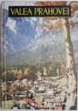Valea Prahovei: Orase si privelisti - Carte anticariat stare buna