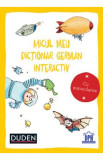 Micul meu dictionar german interactiv. Duden - Dorothee Raab