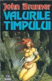 Valurile timpului - John Brunner