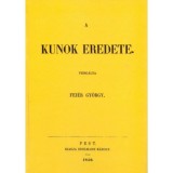 A kunok eredete - Fej&eacute;r Gy&ouml;rgy