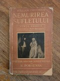Nemurirea sufletului, Forta psihica, Fantomele materializate - William Crookes, N. Porsenna, 1942 / R4P2F