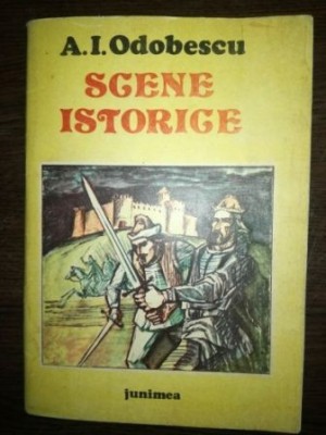 Scene istorice- A. I. Odobescu foto