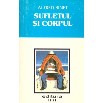 Alfred Binet - Sufletul si corpul - 135583 foto