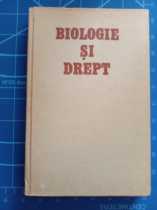 Biologie și drept - repere / Ion Deleanu 1983 cu dedicație și autograf