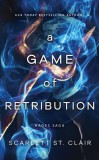 A Game of Retribution - Roman Fantasy Scarlett St. Clair Editia Engleza