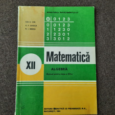 MATEMATICA MANUAL PENTRUI CLASA A XII A ALGEBRA ION D ION RF18/2