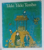 TIKKI TIKKI TEMBO , retold by ARLENE MOSEL , illustrated by BLAIR LENT , 1971