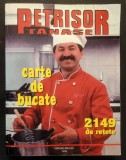 PETRISOR TANASE &ndash; CARTE de BUCATE 830 pag 2149 RETETE Preparate Culinare Mancare gatita Format mare 26x20cm Brosata Stare buna/utilizata conform poze