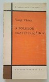 A folklor esztetikajahoz -Voigt Vilmos
