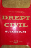 Cumpara ieftin Drept civil- Succesiuni- Dan Chirica