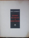 Constantin C. Giurescu Istoria Ilustrata a Romanilor - 1981