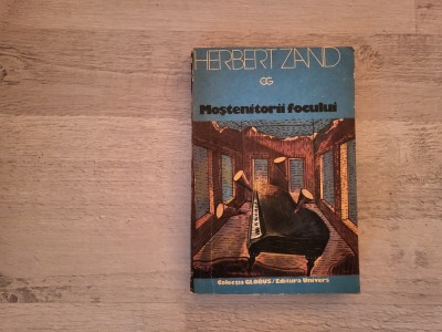 Mostenitorii focului de Herbert Zand foto