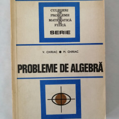 Probleme de algebra, V. Chiriac, M. Chiriac, 1977