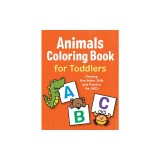 Animals Coloring Book for Toddlers: Develop Fine Motor Skills and Practice the ABCs
