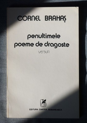 Cornel Brahaș - Penultimele poeme de dragoste foto