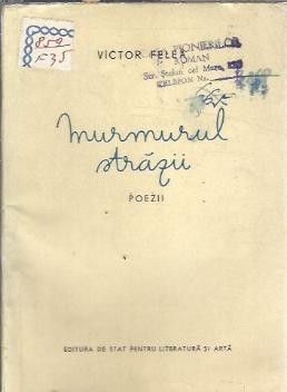 Murmurul strazii - Victor Felea B