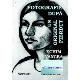 Fotografie dupa un original pierdut/Echim Vancea