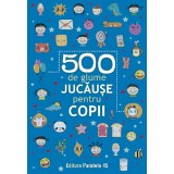 500 De Glume Jucause Pentru Copii. Ed. 2, - Editura Paralela 45