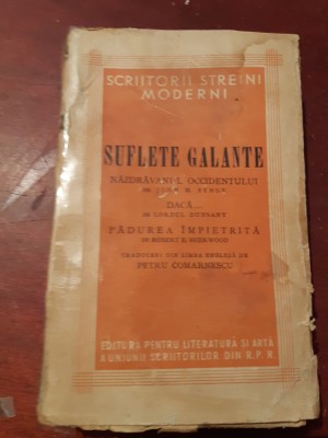 SUFLETE GALANTE. TREI PIESE DE J.M. SINGE, LORD DUNSANY, R.E. SHERWOOD foto