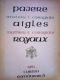 Mateiu Ion Caragiale - Pajere. Aigles royaux (Editia: 1983)