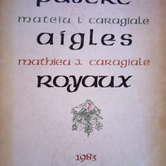 Mateiu Ion Caragiale - Pajere. Aigles royaux (1983)