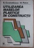Utilizarea maselor plastice in constructii - R. Constantinescu
