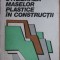 Utilizarea maselor plastice in constructii - R. Constantinescu