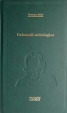 Calomnii Mitologice - Octavian Paler - Carte Beletristica