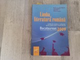 Limba si literatura romana.Bacalaureat 2009 de Monica H.Columban,Liliana Paicu,etc
