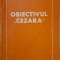 Obiectivul Cezara &ndash; Ion Arama