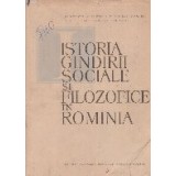 Istoria gindirii sociale si filozofice in Romania