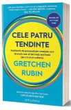 Cele patru tendinte - Gretchen Rubin - Editura Act si Politon
