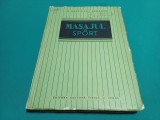 MASAJUL &Icirc;N SPORT * I.M. SARCHIZOV-SERAZINI / 1953 * H
