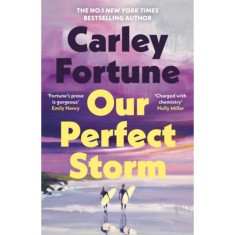 Our Perfect Storm - Hardcover - (Sprayed edges) - Carley Fortune