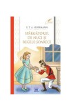 Spărgătorul de nuci și Regele-Șoarece - E.T.A. Hoffmann