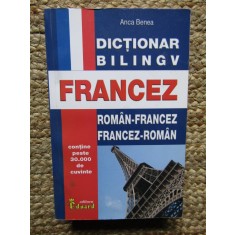 DICTIONAR BILINGV ROMAN-FRANCEZ, FRANCEZ-ROMAN-ANCA BENEA