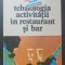 Tehnologia activității &icirc;n restaurant și bar - Radu Nicolescu