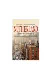 Netherland - Paperback brosat - Joseph O'Neill - Leda