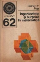 Ingeniozitate si surpriza in matematica - 270 de probleme foto