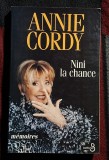 Nini la chance - Annie Cordy Contine dedicatie si demnatura autoarei
