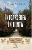 Intoarcerea in fiinta - George G. Echim