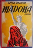 Madona - Upton Sinclair - Roman Beletristica