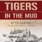 Tigers in the Mud: The Combat Career of German Panzer Commander Otto Carius