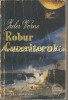 Robur Cuceritorul - Jules Verne, Editura Tineretului 1958, Aventura, Beletristica, Romana