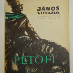 JANOS VITEAZUL de PETOFI SANDOR , ilustratii de FLORICA CORDESCU , 1973 , PREZINTA PETE SI HALOURI DE APA *