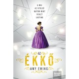 Az &Eacute;kkő - Kem&eacute;ny k&ouml;t&eacute;s - The Jewel-tril&oacute;gia 1. r&eacute;sz - Amy Ewing