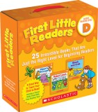 First Little Readers Parent Pack: Level D: 25 Irresistible Books That Are Just Right for Beginning Readers