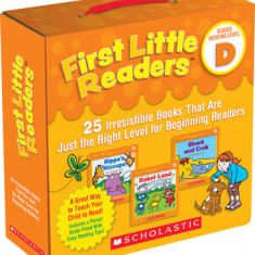 First Little Readers Parent Pack: Level D: 25 Irresistible Books That Are Just Right for Beginning Readers