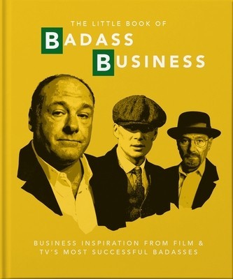 The Little Book of Badass Business Criminally good advice foto