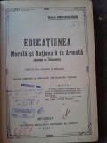 Educatiunea Morala Nationala in Armata, Constantin Dragu, 1921, Carte Veche, 415pg, Coperta Cartonata